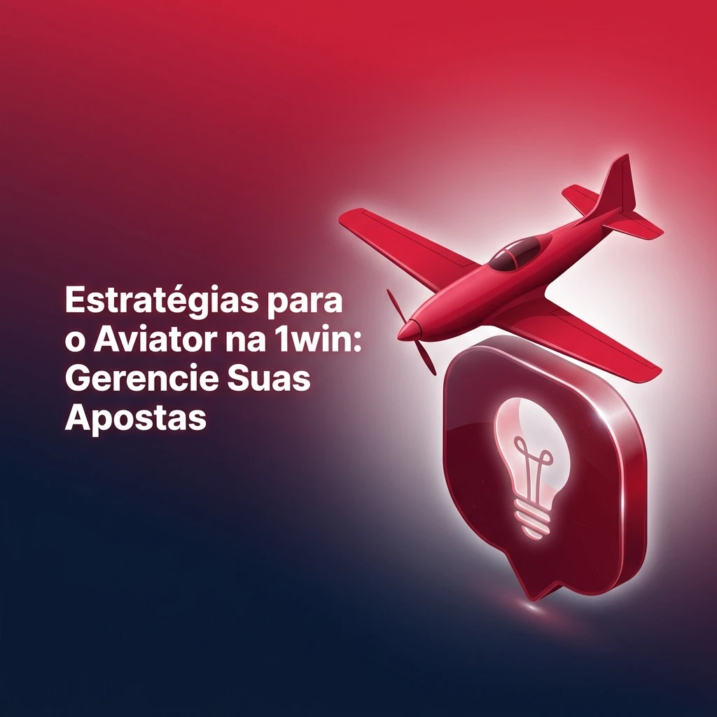 Estratégias para o jogo Aviator na 1win: dicas de gestão de apostas e controle de risco
